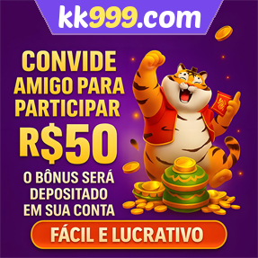 kk999.com Indique amigos para receber um bônus